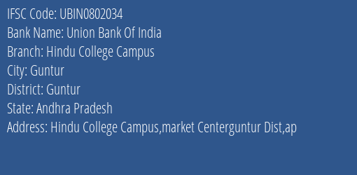 Union Bank Of India Hindu College Campus Branch, Branch Code 802034 & IFSC Code UBIN0802034