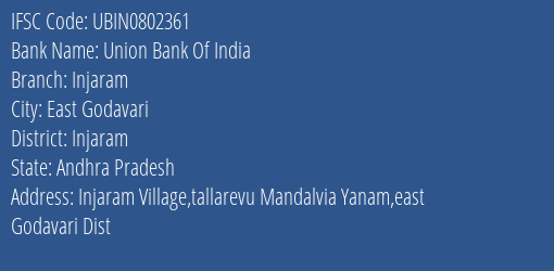 Union Bank Of India Injaram Branch Injaram IFSC Code UBIN0802361