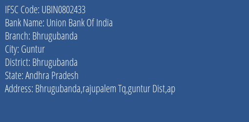 Union Bank Of India Bhrugubanda Branch Bhrugubanda IFSC Code UBIN0802433