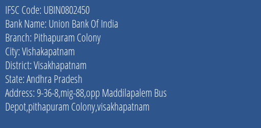Union Bank Of India Pithapuram Colony Branch Visakhapatnam IFSC Code UBIN0802450