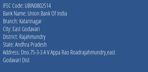 Union Bank Of India Katarinagar Branch Rajahmundry IFSC Code UBIN0802514