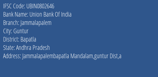 Union Bank Of India Jammalapalem Branch Bapatla IFSC Code UBIN0802646