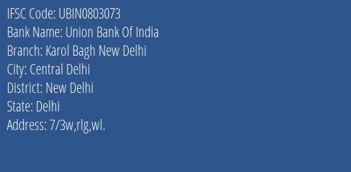 Union Bank Of India Karol Bagh New Delhi Branch, Branch Code 803073 & IFSC Code UBIN0803073