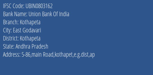 Union Bank Of India Kothapeta Branch Kothapeta IFSC Code UBIN0803162