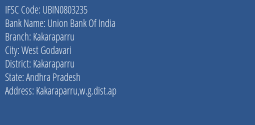 Union Bank Of India Kakaraparru Branch Kakaraparru IFSC Code UBIN0803235