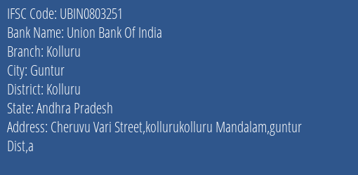 Union Bank Of India Kolluru Branch Kolluru IFSC Code UBIN0803251