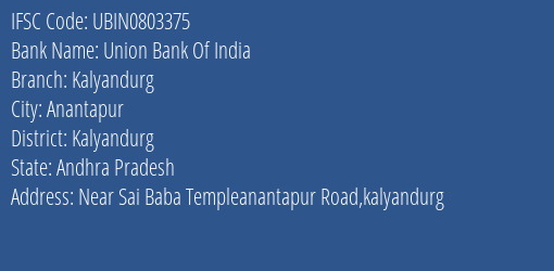 Union Bank Of India Kalyandurg Branch Kalyandurg IFSC Code UBIN0803375