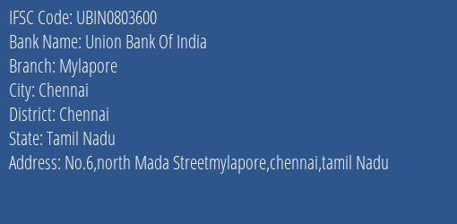 Union Bank Of India Mylapore Branch Chennai IFSC Code UBIN0803600