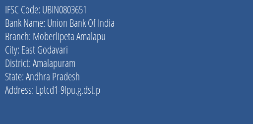 Union Bank Of India Moberlipeta Amalapu Branch Amalapuram IFSC Code UBIN0803651