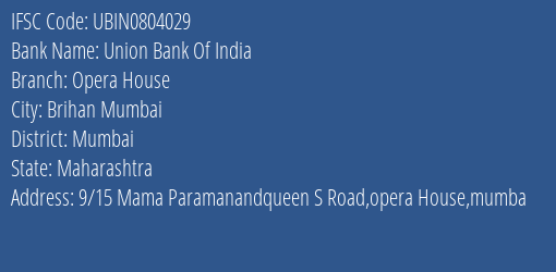 Union Bank Of India Opera House Branch IFSC Code
