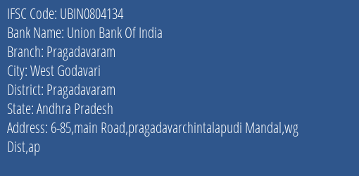 Union Bank Of India Pragadavaram Branch Pragadavaram IFSC Code UBIN0804134