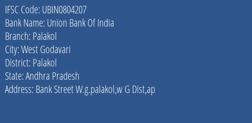 Union Bank Of India Palakol Branch, Branch Code 804207 & IFSC Code Ubin0804207
