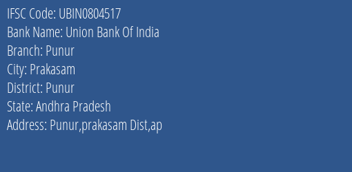 Union Bank Of India Punur Branch Punur IFSC Code UBIN0804517