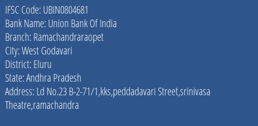Union Bank Of India Ramachandraraopet Branch Eluru IFSC Code UBIN0804681