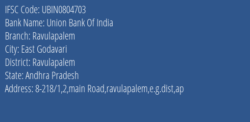Union Bank Of India Ravulapalem Branch Ravulapalem IFSC Code UBIN0804703