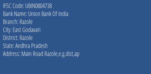 Union Bank Of India Razole Branch Razole IFSC Code UBIN0804738