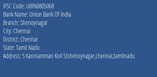 Union Bank Of India Shenoynagar Branch, Branch Code 805068 & IFSC Code Ubin0805068