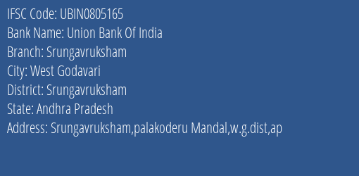 Union Bank Of India Srungavruksham Branch Srungavruksham IFSC Code UBIN0805165