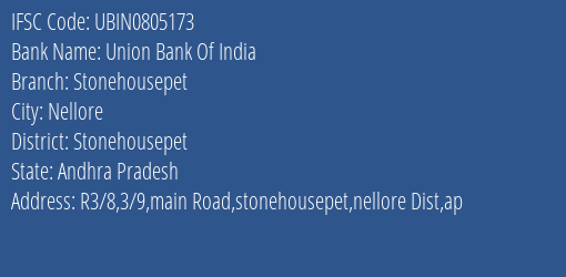 Union Bank Of India Stonehousepet Branch Stonehousepet IFSC Code UBIN0805173