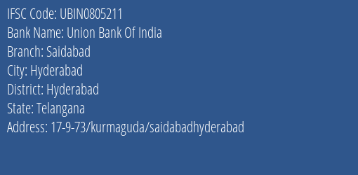 Union Bank Of India Saidabad Branch Hyderabad IFSC Code UBIN0805211