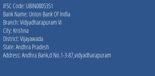 Union Bank Of India Vidyadharapuram Vi Branch, Branch Code 805351 & IFSC Code Ubin0805351