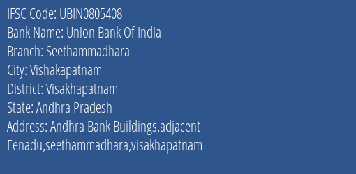 Union Bank Of India Seethammadhara Branch Visakhapatnam IFSC Code UBIN0805408