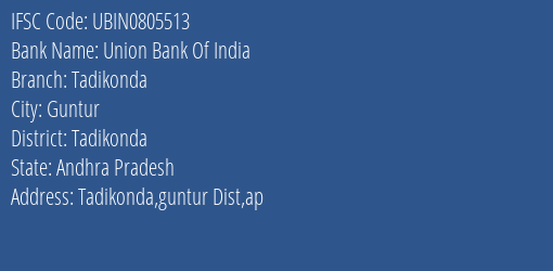 Union Bank Of India Tadikonda Branch Tadikonda IFSC Code UBIN0805513