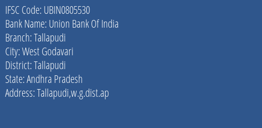 Union Bank Of India Tallapudi Branch Tallapudi IFSC Code UBIN0805530