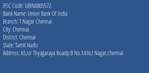 Union Bank Of India T Nagar Chennai Branch, Branch Code 805572 & IFSC Code UBIN0805572