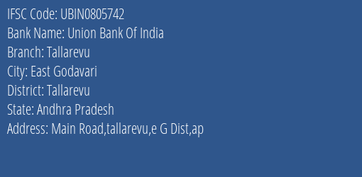 Union Bank Of India Tallarevu Branch Tallarevu IFSC Code UBIN0805742