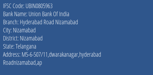 Union Bank Of India Hyderabad Road Nizamabad Branch, Branch Code 805963 & IFSC Code UBIN0805963