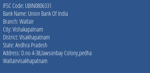 Union Bank Of India Waltair Branch Visakhapatnam IFSC Code UBIN0806331