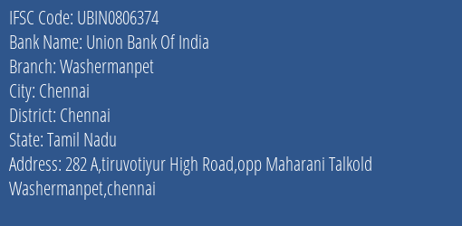Union Bank Of India Washermanpet Branch, Branch Code 806374 & IFSC Code UBIN0806374