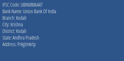 Union Bank Of India Kodali Branch Kodali IFSC Code UBIN0806447