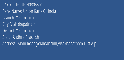 Union Bank Of India Yelamanchali Branch Yelamanchali IFSC Code UBIN0806501