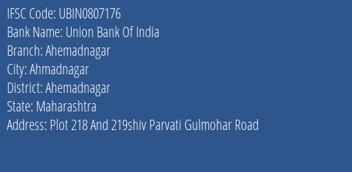 Union Bank Of India Ahemadnagar Branch Ahemadnagar IFSC Code UBIN0807176