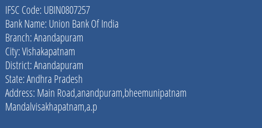 Union Bank Of India Anandapuram Branch Anandapuram IFSC Code UBIN0807257