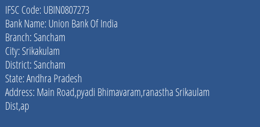 Union Bank Of India Sancham Branch, Branch Code 807273 & IFSC Code Ubin0807273