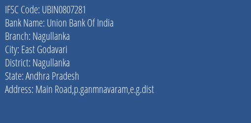Union Bank Of India Nagullanka Branch Nagullanka IFSC Code UBIN0807281