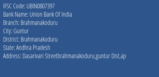 Union Bank Of India Brahmanakoduru Branch Brahmanakoduru IFSC Code UBIN0807397