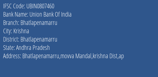 Union Bank Of India Bhatlapenamarru Branch Bhatlapenamarru IFSC Code UBIN0807460