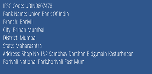 Union Bank Of India Borivili Branch Mumbai IFSC Code UBIN0807478