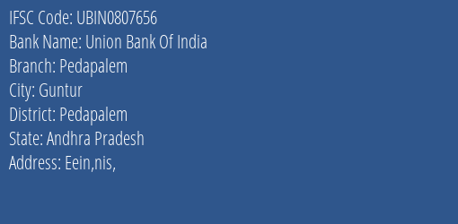 Union Bank Of India Pedapalem Branch, Branch Code 807656 & IFSC Code Ubin0807656