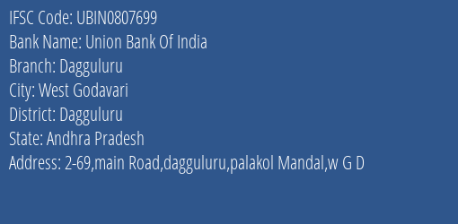 Union Bank Of India Dagguluru Branch Dagguluru IFSC Code UBIN0807699