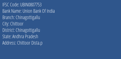 Union Bank Of India Chinagottigallu Branch Chinagottigallu IFSC Code UBIN0807753
