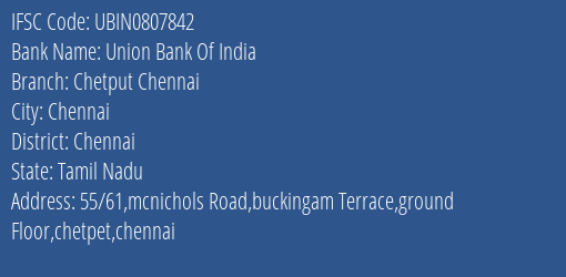 Union Bank Of India Chetput Chennai Branch, Branch Code 807842 & IFSC Code UBIN0807842