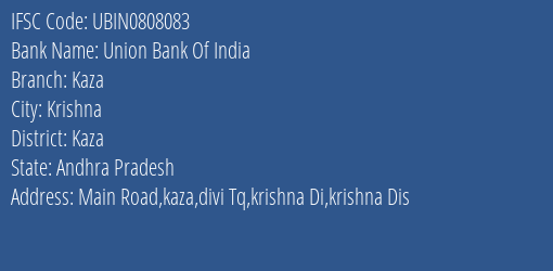 Union Bank Of India Kaza Branch Kaza IFSC Code UBIN0808083