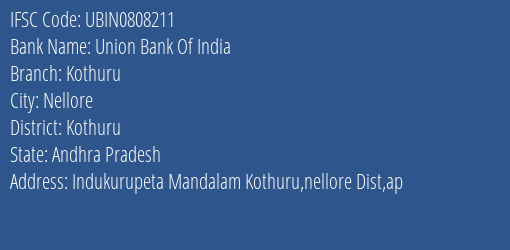 Union Bank Of India Kothuru Branch Kothuru IFSC Code UBIN0808211
