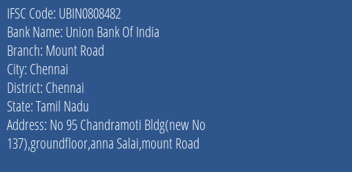 Union Bank Of India Mount Road Branch, Branch Code 808482 & IFSC Code UBIN0808482