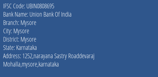 Union Bank Of India Mysore Branch, Branch Code 808695 & IFSC Code UBIN0808695